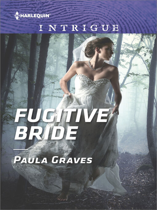 Title details for Fugitive Bride by Paula Graves - Available